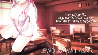 TUTOR MAKES YOU LOSE "NO POUCH NOVEMBER" (Instructor Series) - SOUND PORNO - ENGLISH ASMR